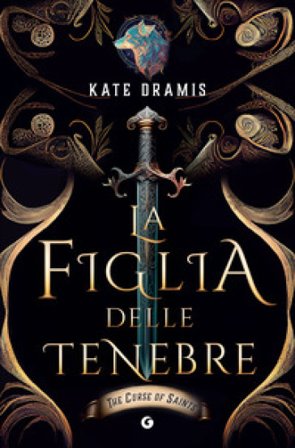 La figlia delle tenebre. The Curse of Saints Kate Dramis
