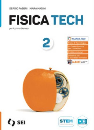 Fisica tech. Per il primo biennio delle Scuole superiori. Con e-book. Con espansione online. Vol. 2 Sergio Fabbri