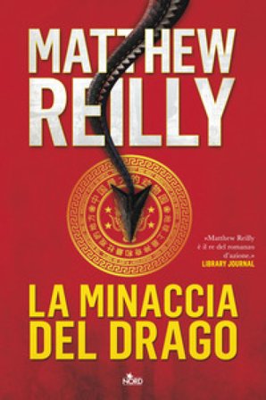 La minaccia del drago Matthew Reilly