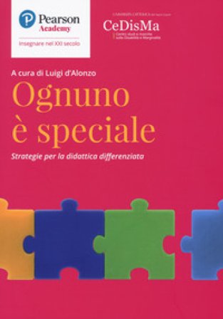 Ognuno è speciale. Strategie per la didattica differenziata