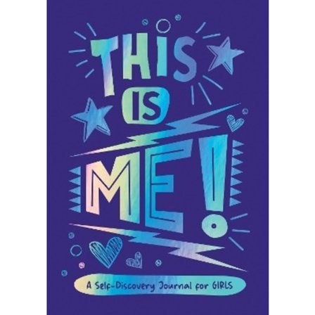 This is Me!: A Self-Discovery Journal for Girls 9781800071650