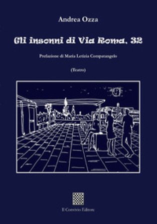 Gli insonni di Via Roma, 32 Andrea Ozza