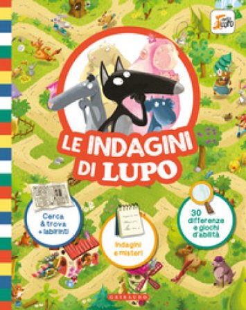 Le indagini di Lupo. Amico lupo. Ediz. a colori Orianne Lallemand