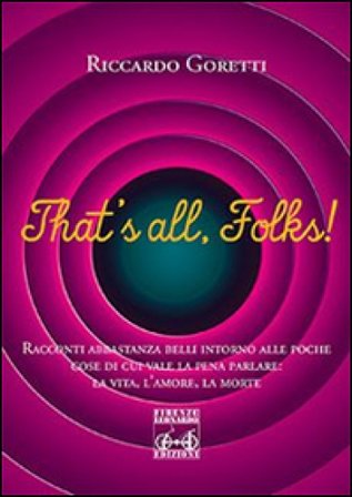 That's all folks! Riccardo Goretti