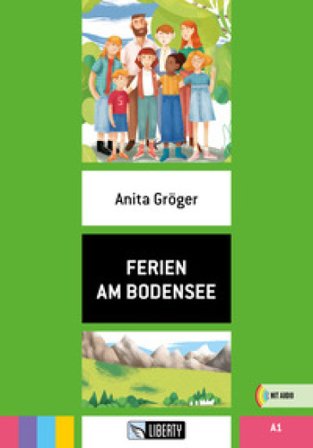 Ferien am bodensee. Con File audio per il download Anita Gröger