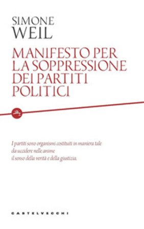 Manifesto per la soppressione dei partiti politici Simone Weil