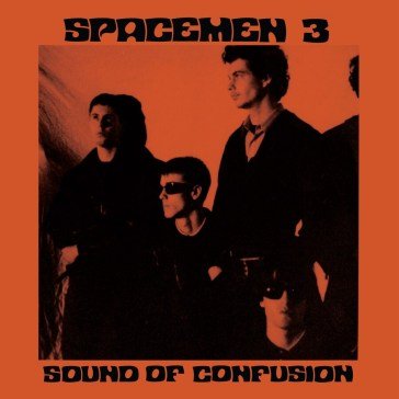 Sound of confusion Spacemen 3