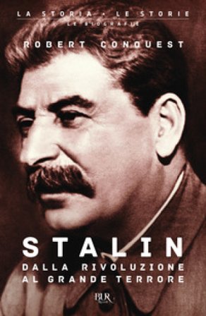 Stalin. Dalla rivoluzione al grande terrore Robert Conquest