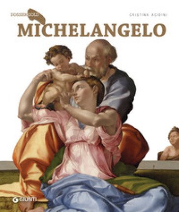 Michelangelo. Ediz. a colori Cristina Acidini Luchinat