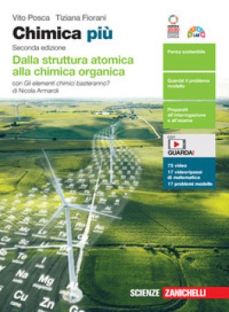 Chimica più. Dalla struttura atomica alla chimica organica. Con Gli elementi chimici basteranno? Per le Scuole superiori. Con e-book. Con espansione 
