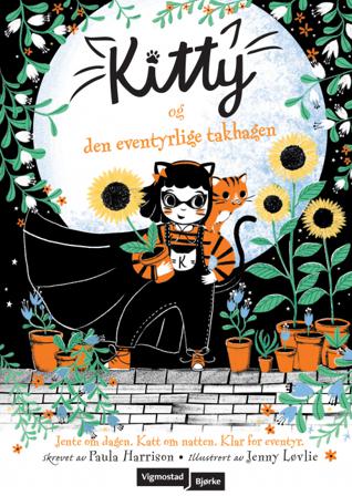 Kitty og den eventyrlige takhagen - Bok av Paula Harrison - Hardback