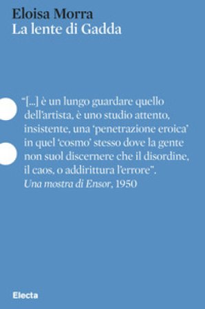 La lente di Gadda Eloisa Morra
