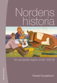 Nordens historia - En europeisk region under 1200 år