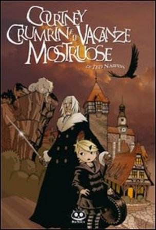 Courtney Crumrin e le vacanze mostruose Ted Naifeh