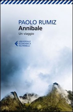 Annibale. Un viaggio Paolo Rumiz