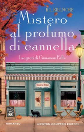 Mistero al profumo di cannella R. L. Killmore