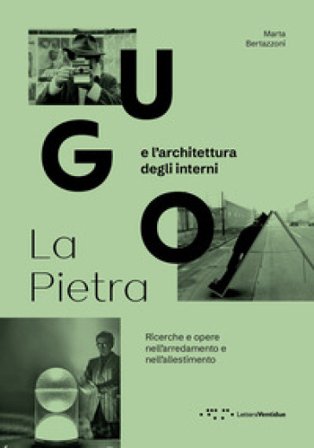 Ugo La Pietra e l'architettura degli interni. Ricerche e opere nell'arredamento e nell'allestimento Marta Bertazzoni