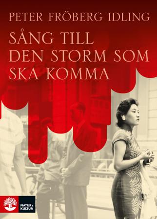 Sång till den storm som ska komma - Bok av Peter Fröberg Idling - Pocket