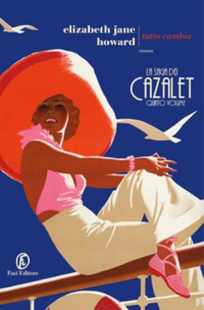 Tutto cambia. La saga dei Cazalet. Vol. 5 Elizabeth Jane Howard