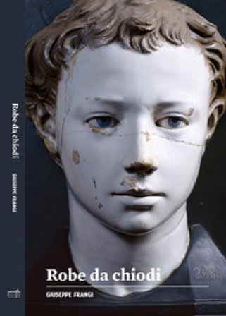 Robe da chiodi Giuseppe Frangi