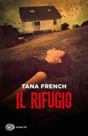 Il rifugio Tana French