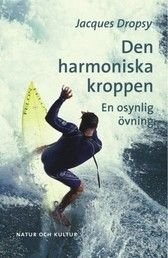 Den harmoniska kroppen, ISBN: 9789127099654