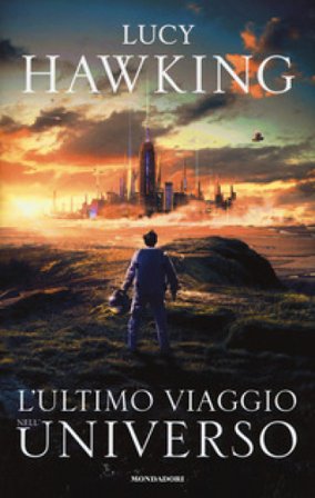 L'ultimo viaggio nell'universo Lucy Hawking