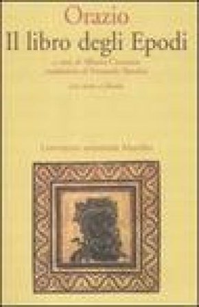 Il libro degli Epodi. Testo latino a fronte Quinto Orazio Flacco