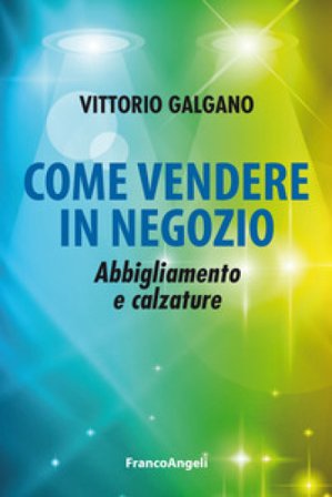 Come vendere in negozio. Abbigliamento e calzature Vittorio Galgano