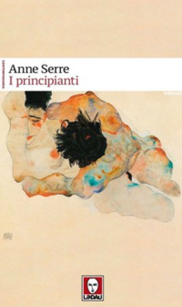 I principianti Anne SERRE