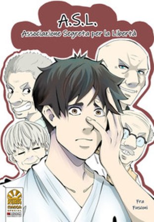 A.S.L. Associazione Segreta per la Libertà Fra Fusconi