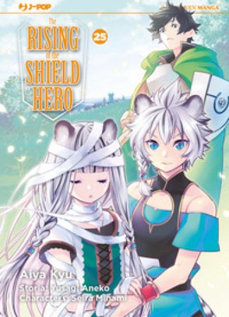 The rising of the shield hero. Vol. 25 Aneko Yusagi