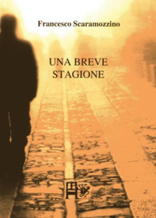 Una breve stagione Francesco Scaramozzino