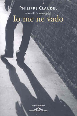 Io me ne vado Philippe Claudel