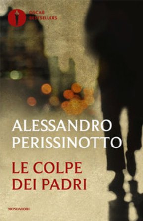 Le colpe dei padri Alessandro Perissinotto