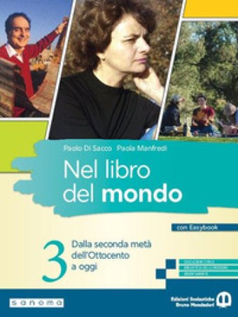 Nel libro del mondo. Con Easybook. Per le Scuole superiori. Con e-book. Con espansione online. Vol. 3: Dalla seconda metà dell'Ottocento a oggi Paolo 
