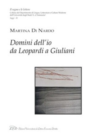 Domini dell'io da Leopardi a Giuliani Martina Di Nardo