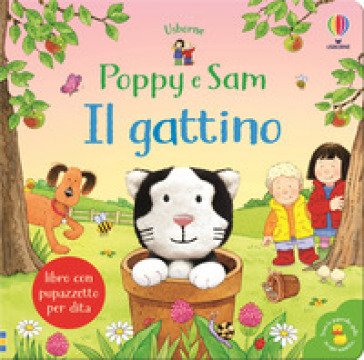 Il gattino. Poppy e Sam. Ediz. a colori Sam Taplin