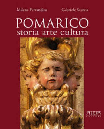 Pomarico. Storia arte cultura Milena Ferrandina