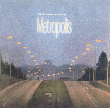 Metropolis MIKE WESTBROOK'S