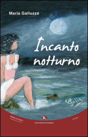 Incanto notturno Maria Galluzzo