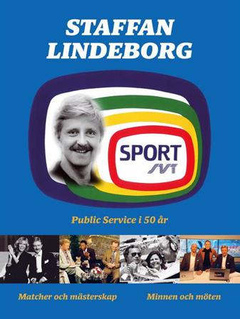 Public service i 50 år - Bok av Staffan Lindeborg - Häftad