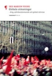 Globala Utmaningar : krig, självbestämmelser och global rättvisa