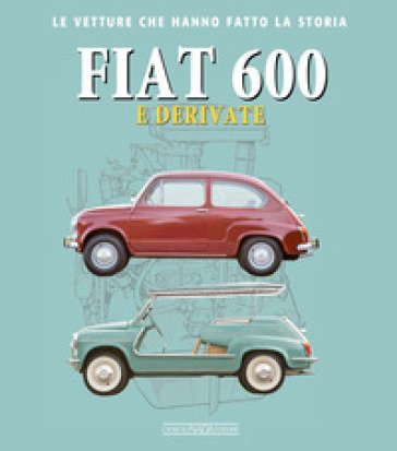 Fiat 600 e derivate Giancarlo Catarsi