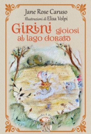 Girini gioiosi al lago dorato Jane Rose Caruso