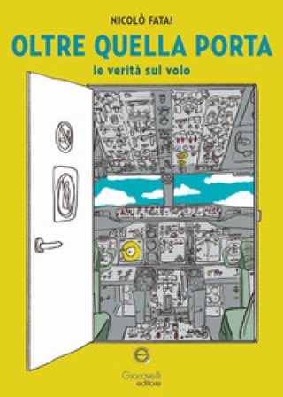Oltre quella porta. Le verità sul volo Nicolò Fatai