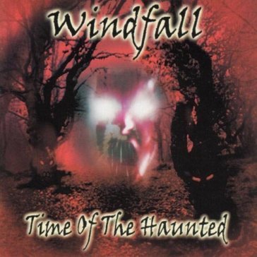 Time of the haunted WINDFALL