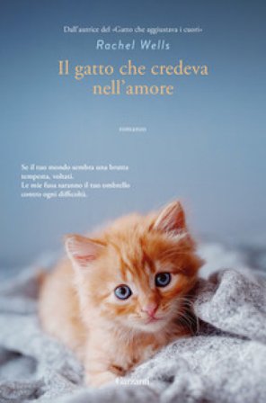 Il gatto che credeva nell'amore Rachel Wells