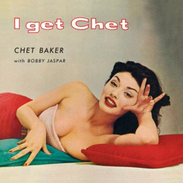 I get chet...(180 gr. vinyl red limited Chet Baker