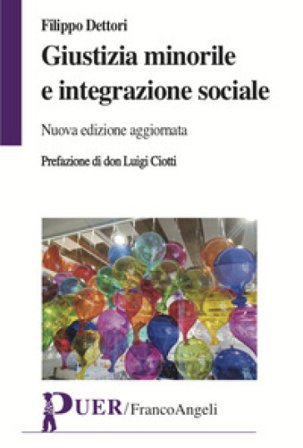 Giustizia minorile e integrazione sociale Filippo Dettori